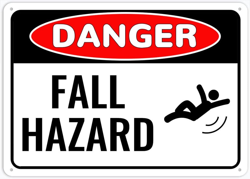 8"x12" Rust Free Aluminum Metal Sign - Danger Safety Sign Fall Hazard - Weather Resistant, Durable, Easy To Mount