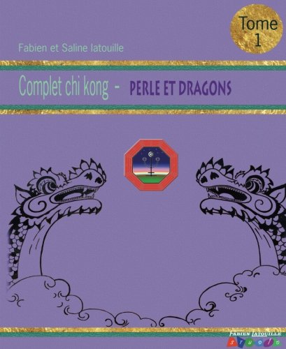 Télécharger complet Chi Kong de perle et dragons tome 1 Livre eBook France