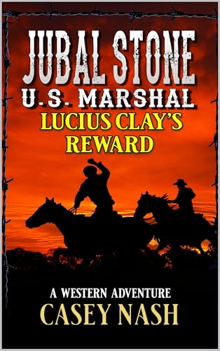 Lucius Clay’s Reward (By: Casey Nash)