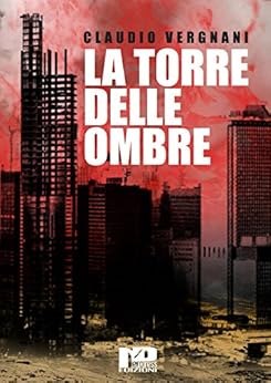 Claudio Vergnani – La Torre delle Ombre (2016)