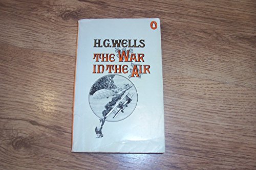 War in the Air Paperback H.G. WELLS 0140003436 Book Cover