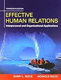 Bundle: Effective Human Relations: Interpersonal And Organizational Applications, 13th + LMS Integrated for MindTap Management, 1 term (6 months) Printed Access Card