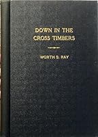 Down in the Cross Timbers B0006AR7FA Book Cover