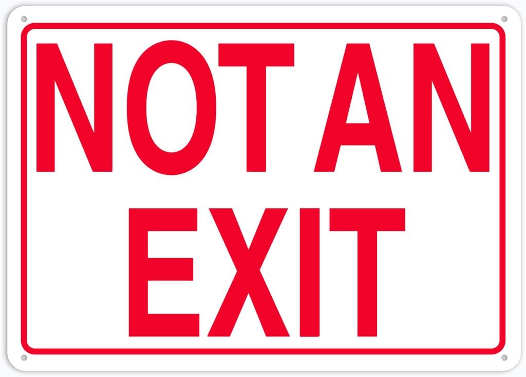 8"x12" Aluminum Metal Sign - Not An Exit - Indoor & Outdoor Use For Home, Office, Work