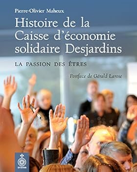 Paperback HISTOIRE DE LA CAISSE D'ECONOMIE SOLIDAIRE DESJARDINS [French] Book
