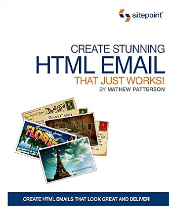 Create Stunning HTML Email That Just Works! book cover