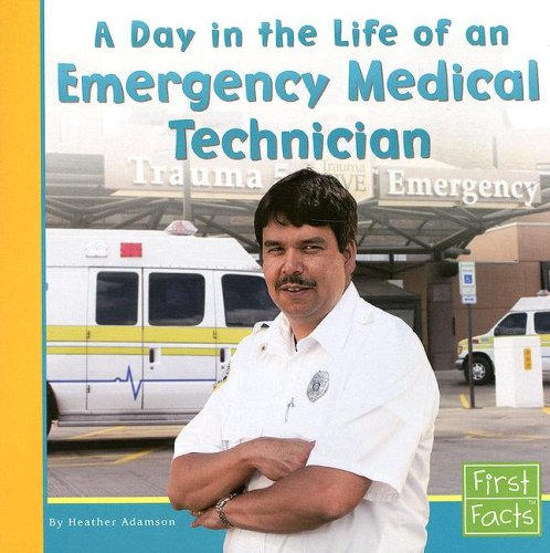 A Day in the Life of an Emergency Medical Technician (Community Helpers at Work) Paperback – September 1, 2000