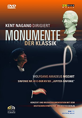 Monumente Der Klassik - Kent Nagano Dirigiert Mozart: Symphonie Nr. 41
