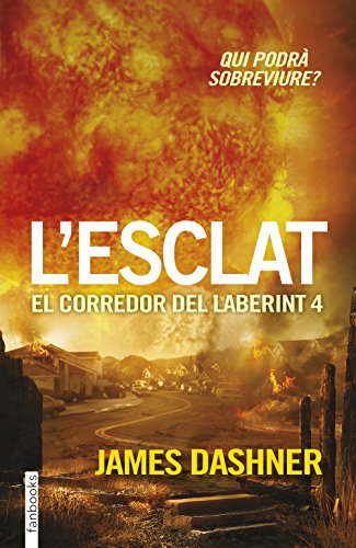 Disponible para leer ya mismo: L´esclat. El Corredor Del Laberint 4: Qui podrà sobreviure? (Ficció) Disponible para leer ya mismo: L´esclat. El Corredor Del Laberint 4: Qui podrà sobreviure? (Ficció)