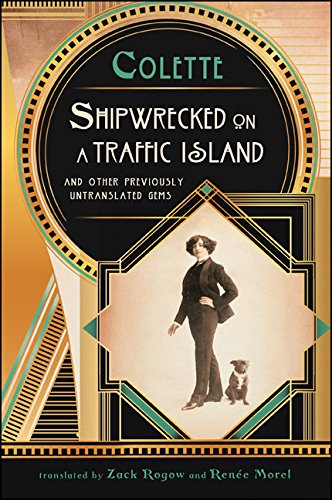 Shipwrecked on a Traffic Island: And Other Previously Untranslated Gems (Excelsior Editions)