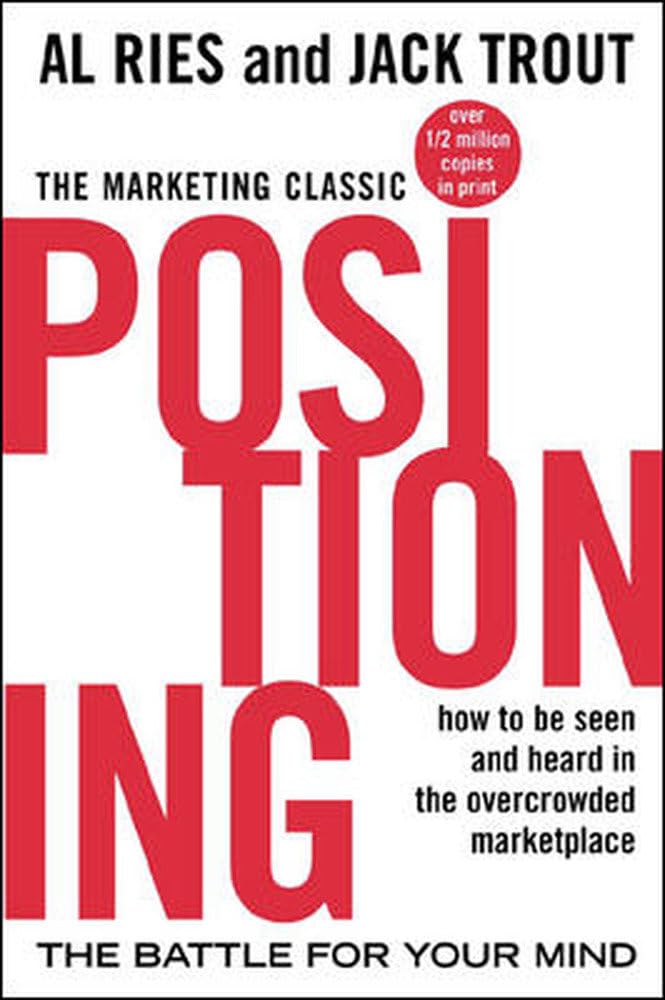 Positioning: The Battle for Your Mind Paperback – 16 January 2001