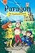 Paragon - Die Superheldenschule: Rettung der Erde (Band 1)