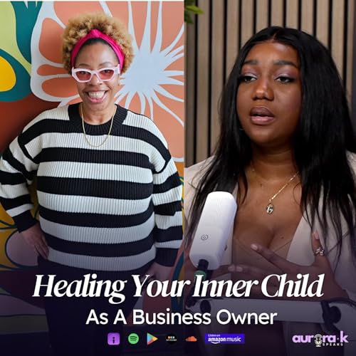 Healing Your Inner Child As A Business Owner