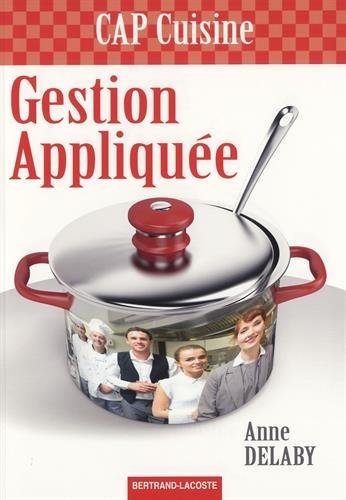 Télécharger Gestion appliquée CAP cuisine PDF Ebook En Ligne