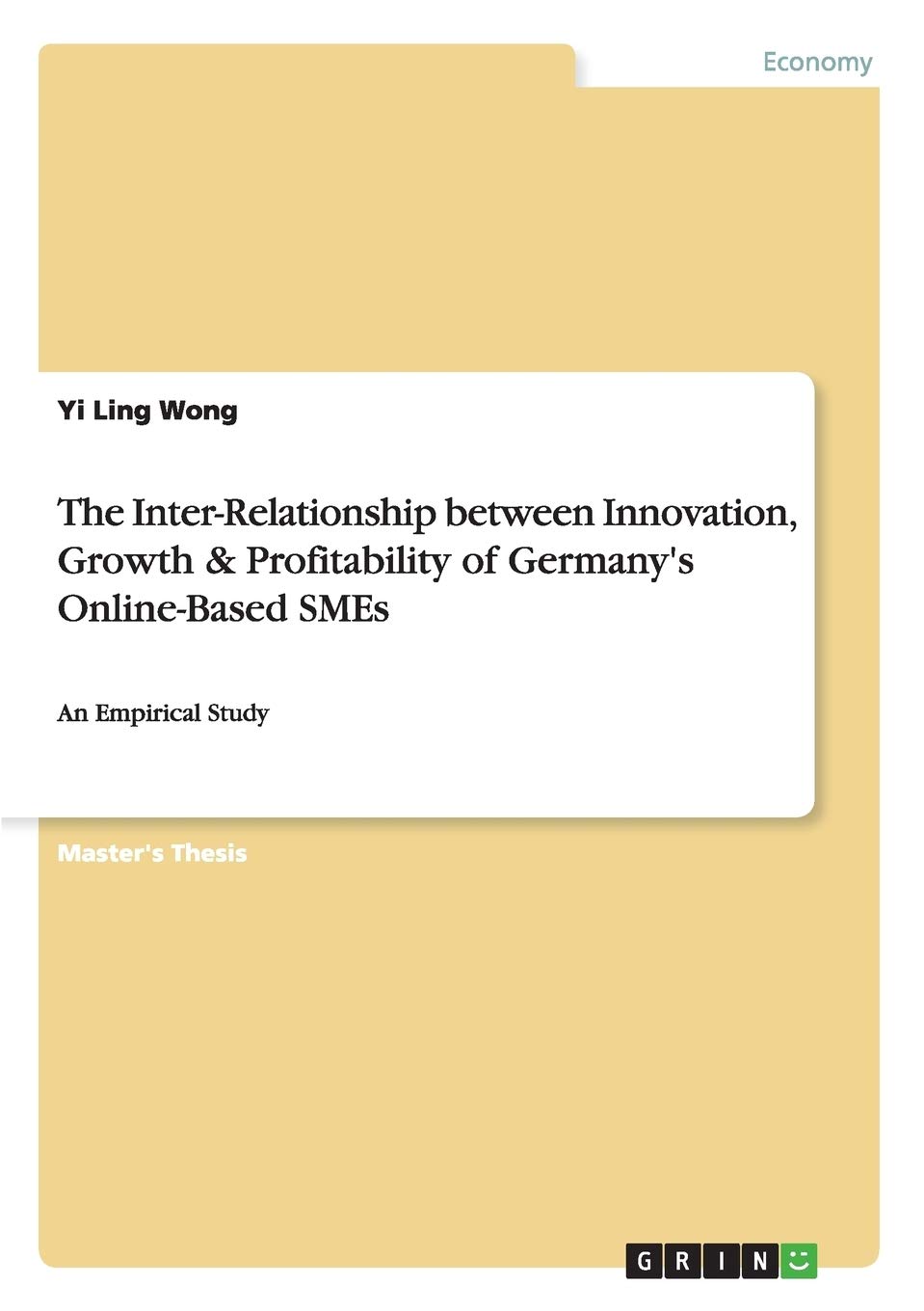 The Inter-Relationship between Innovation, Growth & Profitability of Germany's Online-Based SMEs: An Empirical Study