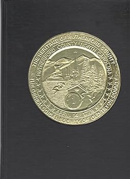 Hardcover The Heritage of Rutherford County, North Carolina, Vol. 1 Book