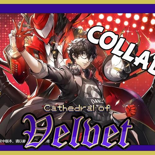 P5X Adds Dacing in Starlight Collab to FES Event | Cathedral of Velvet Podcast #81