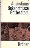  Augustinus. Bekenntnisse und Gottesstaat. Sein Werk ausgewählt. Mit einem Bildnis. Kröners Taschenausgabe Band 80