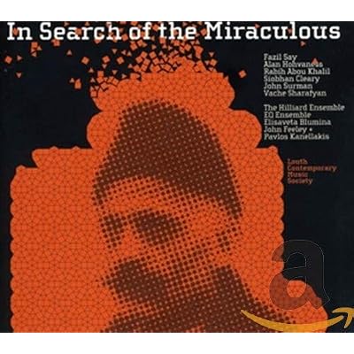 In Search of the Miraculous - Fazil Say, Alan Hohvaness, John Surman etc.