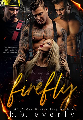 Firefly: A Contemporary Reverse Harem Romance by [K.B. Everly]