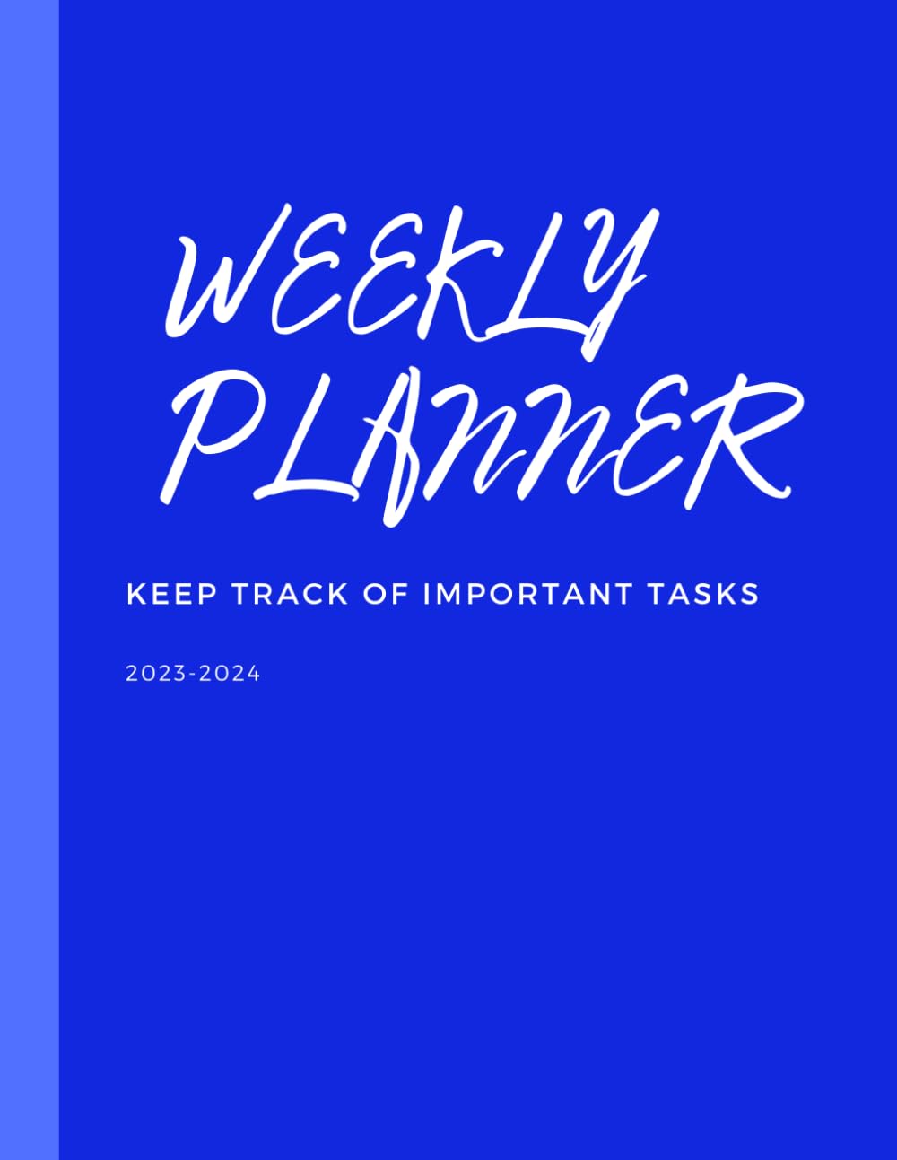 Weekly planner: Track important weekly tasks