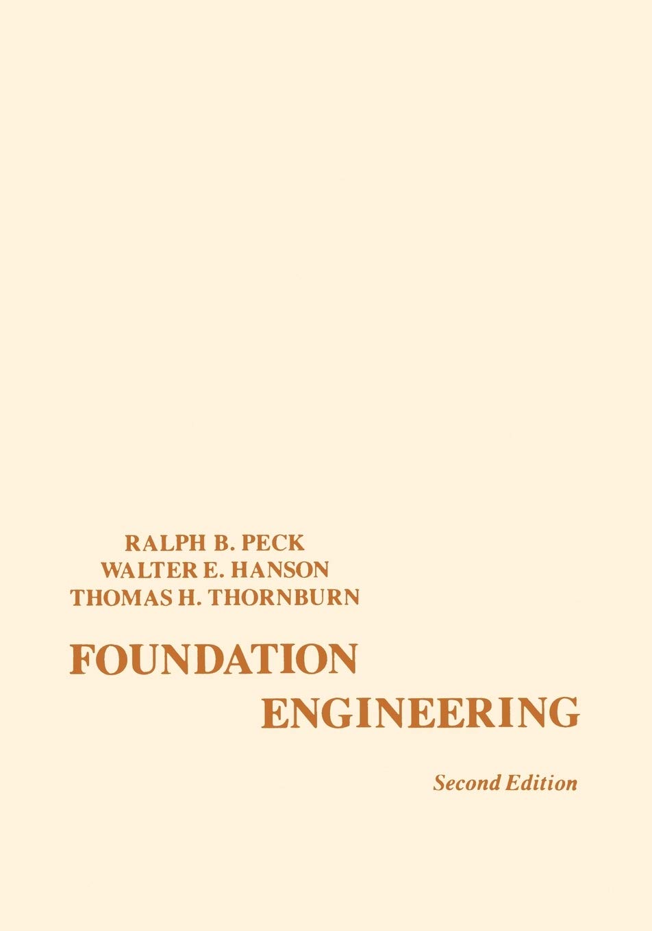 Foundation Engineering Peck, Ralph B., Hanson, Walter E., Thornburn