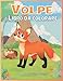 Volpe Libro da Colorare Per Bambini: Pagine da Colorare di Volpe Carina| Attività Perfetta per Ragazzi e Ragazze Amanti Della Volpe