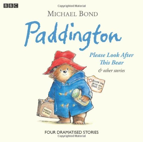 Image of By Michael Bond Paddington: Please Look After This Bear and Other Stories (BBC Childrens Audio)
