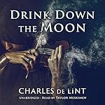 Cover of Drink Down the Moon