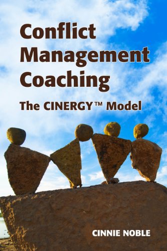 Conflict Management Coaching: The Cinergy™ Model (English Edition)