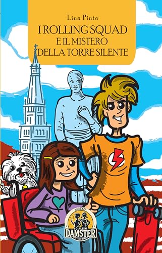  I Rolling Squad e il mistero della torre silente