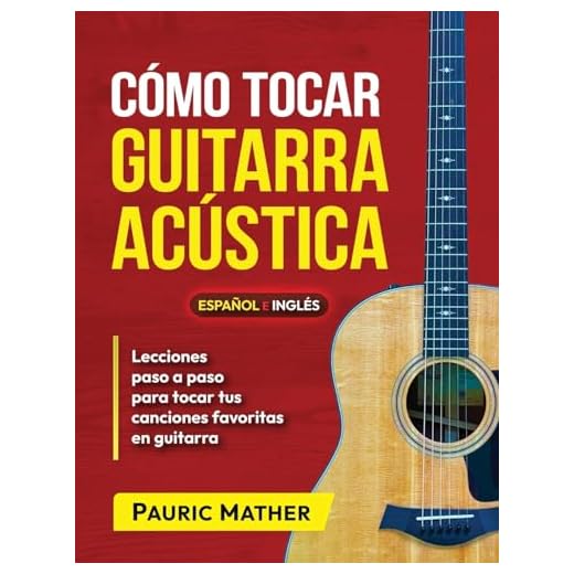 Cómo Tocar Guitarra Acústica: El Mejor Libro De Guitarra Acústica Para Principiantes: 1 (Libros completos para aprender a tocar la guitarra por ti mismo)