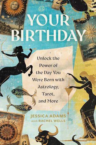 Your Birthday: Unlock the Power of the Day You Were