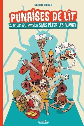 Punaises de lit: Survivre à l'invasion sans péter les plombs