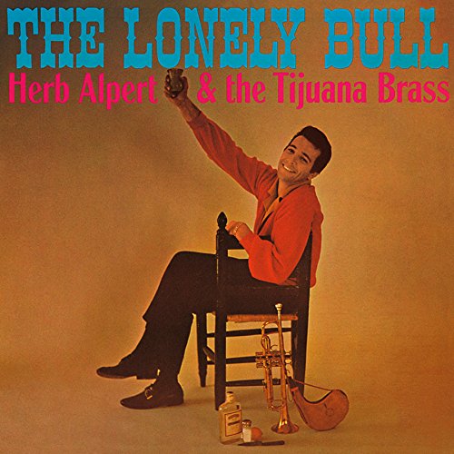 Herb Alpert & Tijuana Brass The Lonely Bull Music