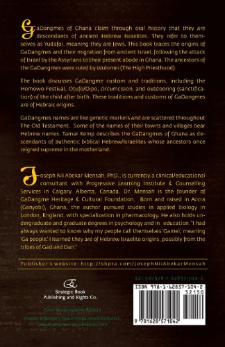 Traditions and Customs of Gadangmes of Ghana: Descendants of Authentic Biblical Hebrew Israelites