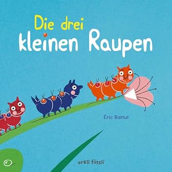 Hardcover Die drei kleinen Raupen [German] Book