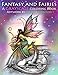 Fantasy and Fairies- A Grayscale Coloring Book: Fairies, Mermaids, Dragons and More!