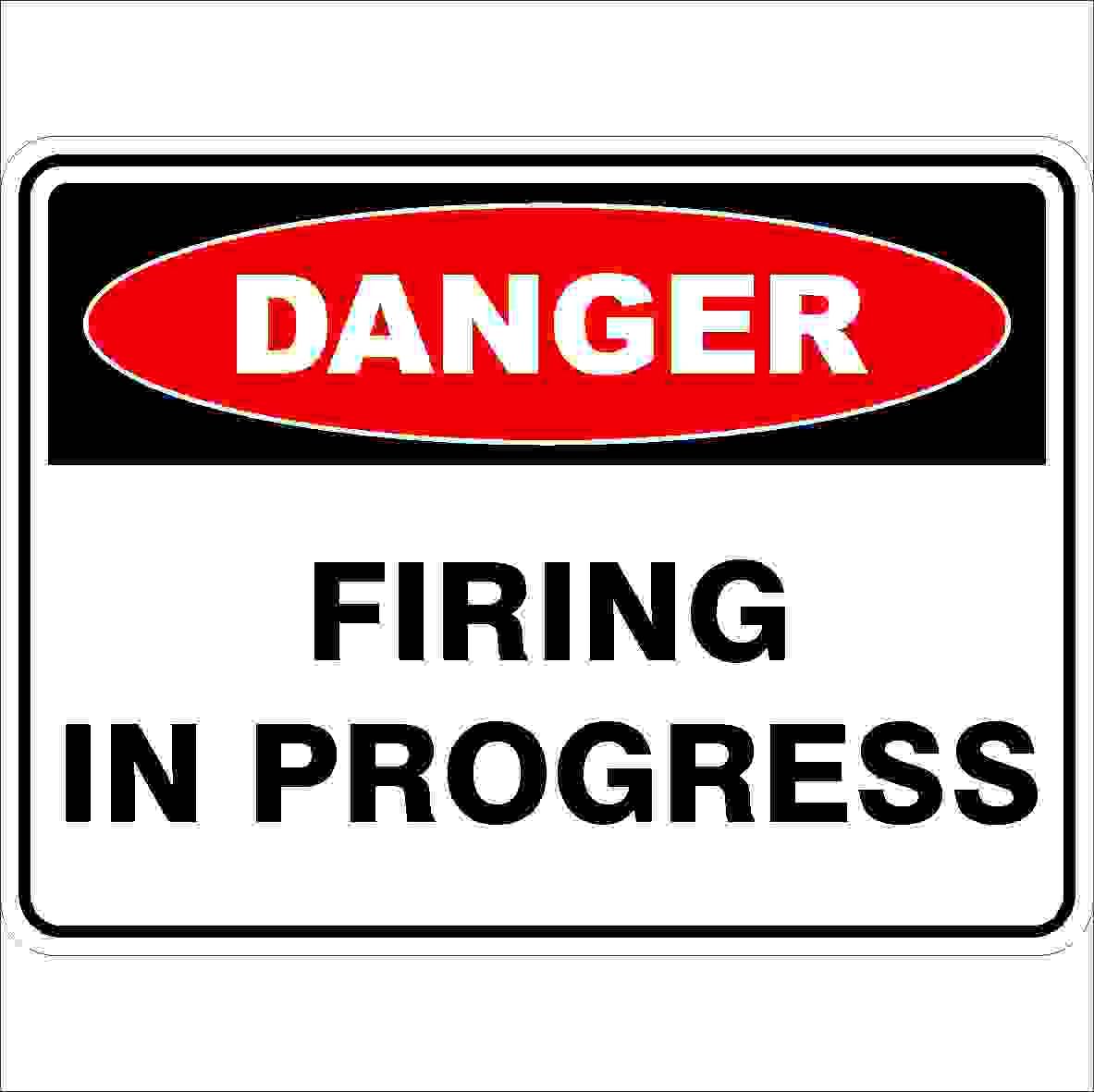 Firing In Progress Danger Signs Metal Tin Sign 8 x 12 inch for Industrial & Commercial