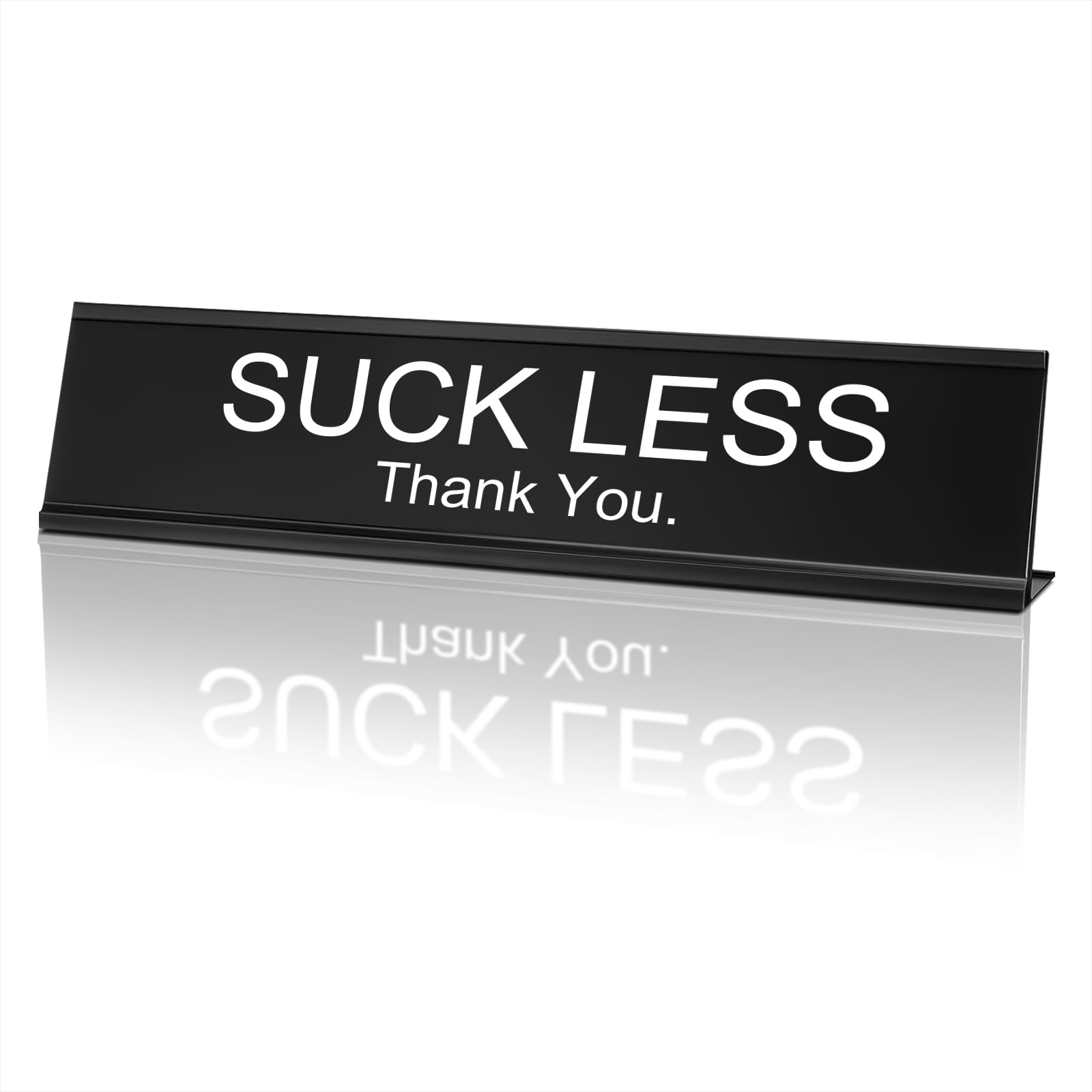 MUUPEGFunny Desk Signs for Office, Novelty Nameplate Funny Office Decor Black Desk Plaque for Women Men (18) Suck Less, 7.9 x 2.4 Inch)
