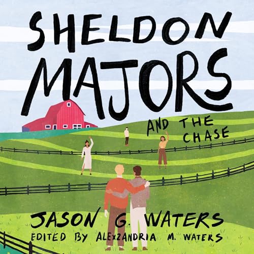 Sheldon Majors and the Chase -- Jason G. Waters, Alexzandria M. Waters - editor episode artwork
