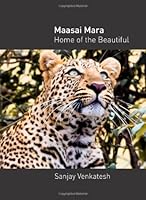 Maasai Mara - Home of the Beautiful 0984818804 Book Cover