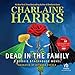 Dead In the Family: Sookie Stackhouse Southern Vampire Mystery #10