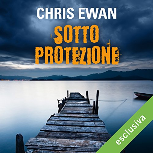 Sotto protezione di Chris Ewan | Audiolibro Gratuito episode artwork