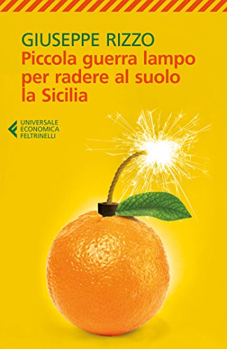 Piccola guerra lampo per radere al suolo la Sicilia (Italian Edition)