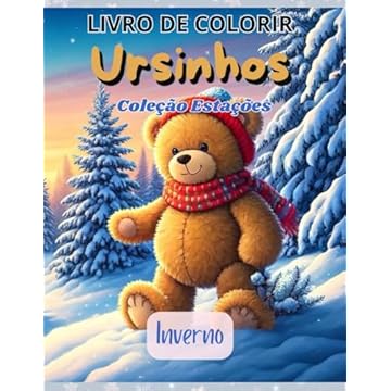 Capa do livro Livro de Colorir Ursinhos: Coleção Estações : Inverno (Ursinhos Estações) (Portuguese Edition)