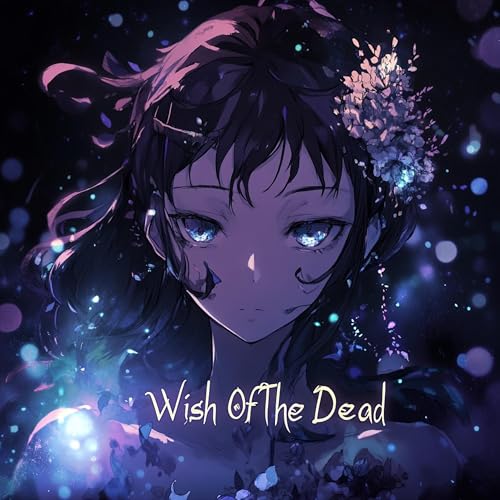 Wish Of The Dead von Lila Hayes bei Amazon Music Unlimited