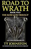 Road to Wrath: Book II of The Kobalos Trilogy (The Ursian Chronicles)