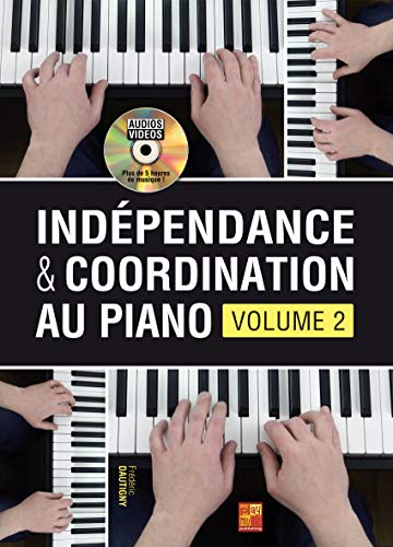 Indépendance & coordination au piano (Volume 2) - 1 Livre + 1 Disque (Audios/Vidéos)