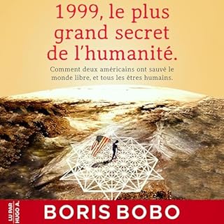 Page de couverture de 1999, Le plus grand secret de l’humanité. [1999, Humanity's Greatest Secret]